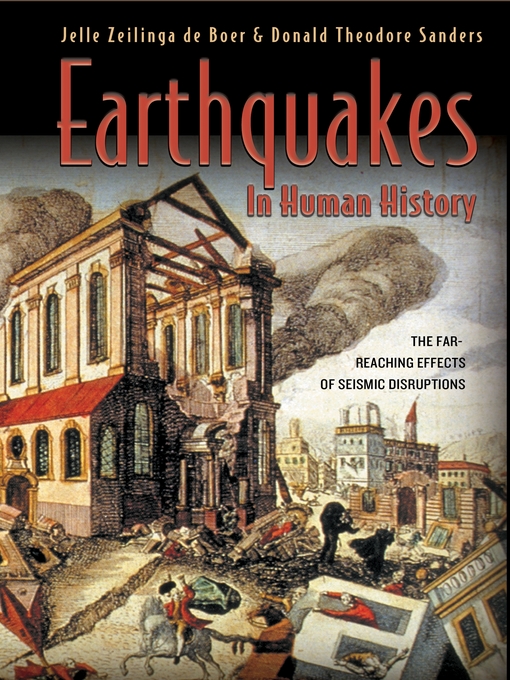 Title details for Earthquakes in Human History by Jelle Zeilinga de Boer - Wait list